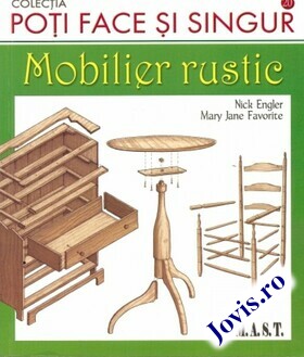 Explicații „Mobilier rustic“.