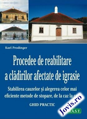 Coperta cărții: Procedee de reabilitare a clădirilor afectate de igrasie de la editura MAST.