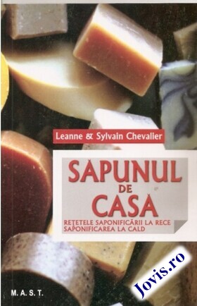 Coperta cărții: Săpunul de casă – Rețetele saponificării la rece și la cald de la editura MAST.