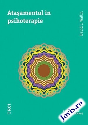 Coperta cărții: Atașamentul în psihoterapie de la editura Trei.