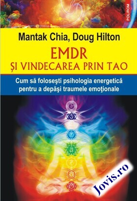 Coperta cărții: EMDR și vindecarea prin Tao – Cum să folosești psihologia energetică pentru a depăși traumele emoționale de la editura Polirom.