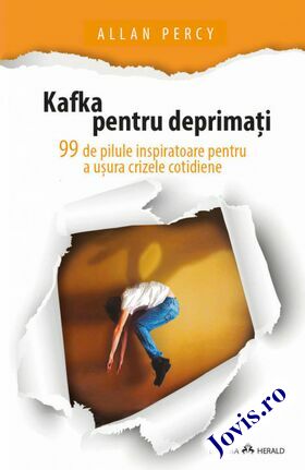 Coperta cărții: Kafka pentru deprimați – 99 de pilule inspiratoare pentru a ușura crizele cotidiene de la editura Herald.