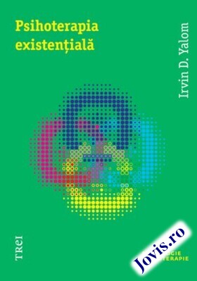 Coperta cărții: Psihoterapia existențială de la editura Trei.