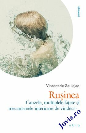 Coperta cărții: Rușinea – Cauzele, multiplele fațete și mecanismele de vindecare de la editura Philobia.