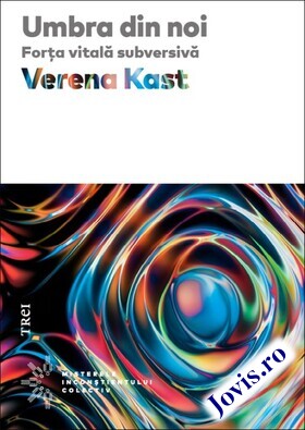 Coperta cărții: Umbra din noi. Forța vitală subversivă de la editura Trei.