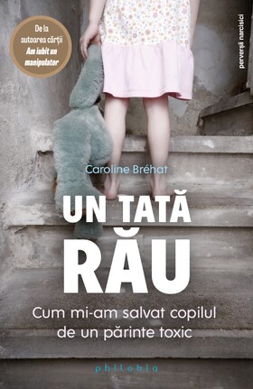 Link spre detalii carte „Un tată rău“.