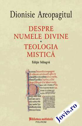 Coperta cărții: Despre numele divine. Teologia mistică de la editura Polirom.