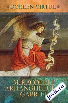 Coperta cărții: Miracolele Arhanghelului Gabriel de la editura Adevăr Divin.