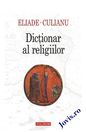 Coperta cărții: Dicționar al religiilor de la editura Polirom.