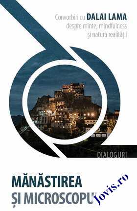 Explicații carte „Mănăstirea și microscopul“.