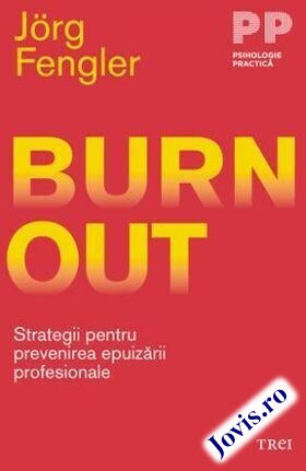 Coperta cărții: Burnout – Strategii pentru prevenirea epuizării profesionale de la editura Trei.