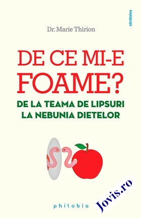 Coperta cărții: De ce mi-e foame – De la teama de lipsuri la nebunia dietelor de la editura Philobia.