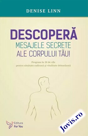 Explicații carte „Descoperă mesajele secrete ale corpului tău“.