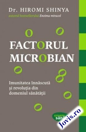 Coperta cărții: Factorul microbian – Imunitatea înnăscută și revoluția din domeniul sănătății de la editura Lifestyle.