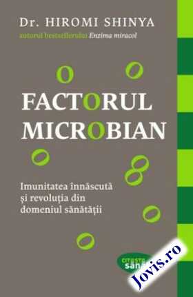 Coperta cărții: Factorul microbian – Imunitatea înnăscută și revoluția din domeniul sănătății de la editura Lifestyle.