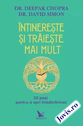 Explicații detaliate carte „Întinerește și trăiește mai mult“.