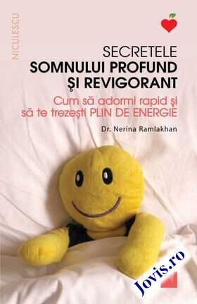 Coperta cărții: Secretele somnului profund și revigorant – Cum să adormi rapid și să te trezești plin de energie de la editura Niculescu.