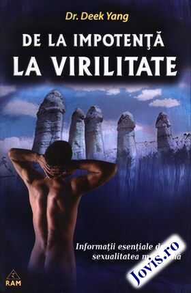Coperta cărții: De la impotență la virilitate – Informații esențiale despre sexualitatea masculină de la editura Ram.