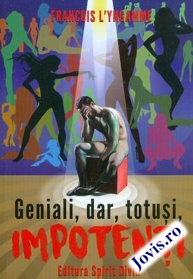 Link descriere carte „Geniali, dar, totuși, impotenți“.