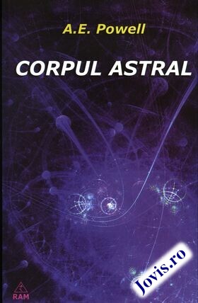 Coperta cărții: Corpul astral de la editura Ram.