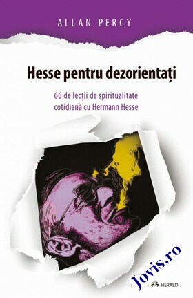 Coperta cărții: Hesse pentru dezorientați – 66 lecții de spiritualitate cotidiană cu Hermann Hesse de la editura Herald.