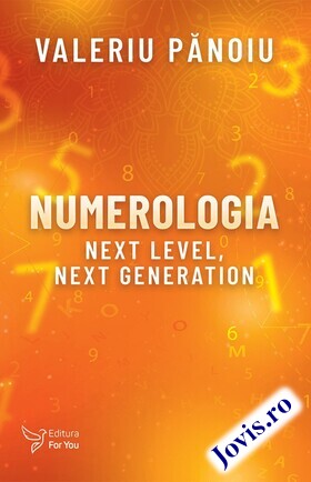 Coperta cărții: Numerologia. Next Level, Next Generation de la editura For You.