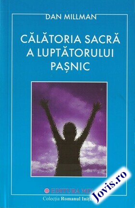 Coperta cărții: Călătoria sacră a luptătorului pașnic de la editura Mix.