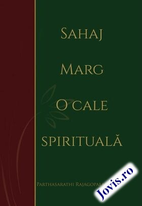 Descriere a cărții „Sahaj Marg. O cale spirituală“.