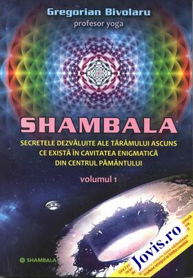 Coperta cărții: Shambala – Secretele dezvăluite ale tărâmului ascuns ce există în cavitatea enigmatică din centrul Pământului de la editura Shambala.