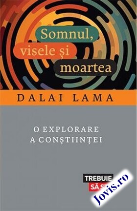 Coperta cărții: Somnul, visele și moartea – O explorare a conștiinței de la editura Lifestyle.