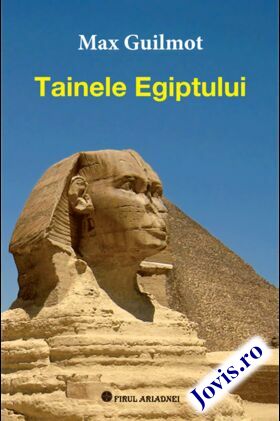 Coperta cărții: Tainele Egiptului – Spiritualitatea fascinantă a Egiptului Antic de la editura Firul Ariadnei.