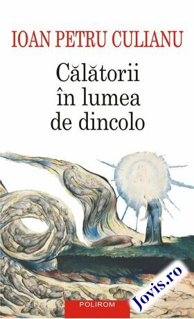 Explicații carte „Călătorii în lumea de dincolo“.