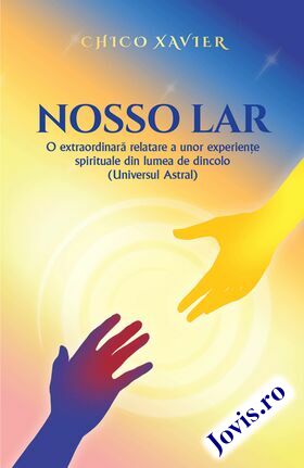 Coperta cărții: Nosso Lar – O extraordinară relatare a unor experiențe spirituale din lumea de dincolo (Universul astral) de la editura Ganesha.