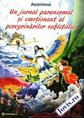 Detaliile cărții „Un jurnal paranormal și emoționant al peregrinărilor sufletului“.
