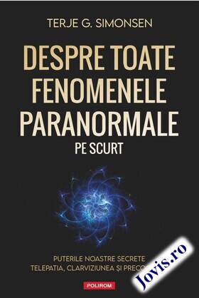 Link descriere carte „Despre toate fenomenele paranormale, pe scurt“.