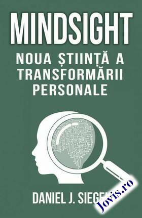 Detalii „Mindsight: noua știință a transformării personale“.