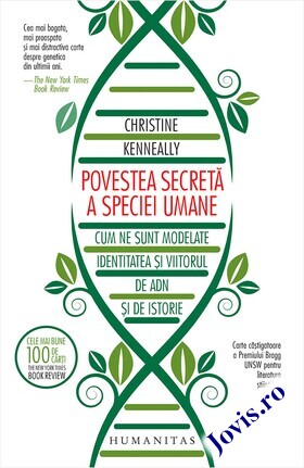 Coperta cărții: Povestea secretă a speciei umane – Cum ne sunt modelate identitatea și viitorul de ADN și de istorie de la editura Humanitas.