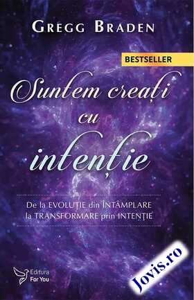 Link detalii „Suntem creați cu intenție“.