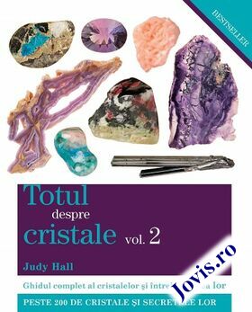 Detalii carte „Totul despre cristale vol. 2“.