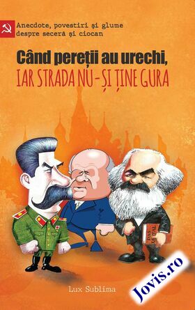 Detaliile cărții „Când pereții au urechi, iar strada nu-și ține gura“.