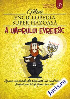 Coperta cărții: Minienciclopedia super-hazoasă a umorului evreiesc – Spune-mi cât de des râzi într-un mod sănătos și apoi am să-ți spun cine ești de la editura Ganesha.