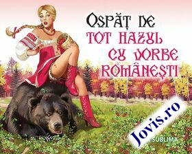 Coperta cărții: Ospăț de tot hazul cu vorbe românești de la editura Lux Sublima.