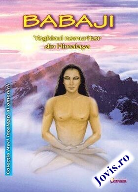 Coperta cărții: Babaji – Yoghinul nemuritor din Himalaya de la editura Sapienția.