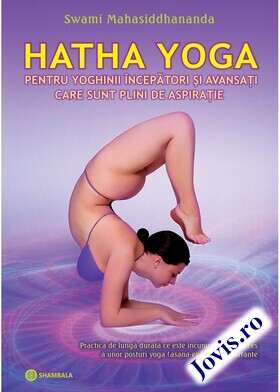 Detalii „Hatha yoga pentru yoghinii începători și avansați care sunt plini de aspirație“.