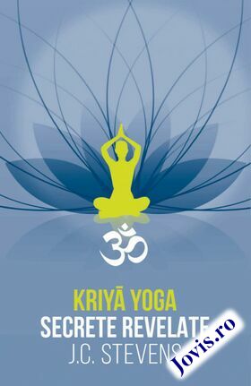 Coperta cărții: Kriya Yoga – Secrete revelate. Manual teoretic și tehnic de la editura Herald.