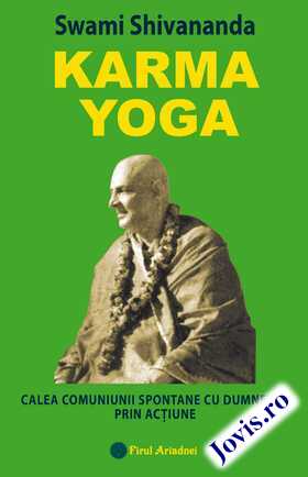 Coperta cărții: Karma Yoga – calea comuniunii spontane cu Dumnezeu prin acțiune de la editura Firul Ariadnei.