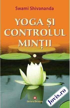 Explicații detaliate carte „Yoga și controlul minții“.